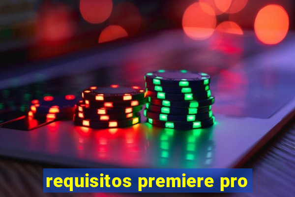 requisitos premiere pro